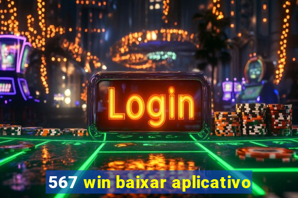 567 win baixar aplicativo